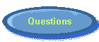 Questions