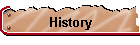 History