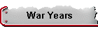 War Years