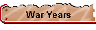 War Years