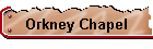 Orkney Chapel