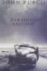 Paradise Salvage   by John Fusco