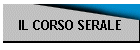 IL CORSO SERALE