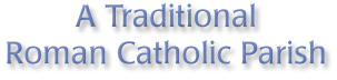 A traditional Roman Catholic parish