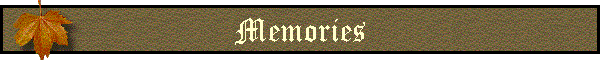 Memories
