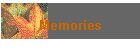 Memories