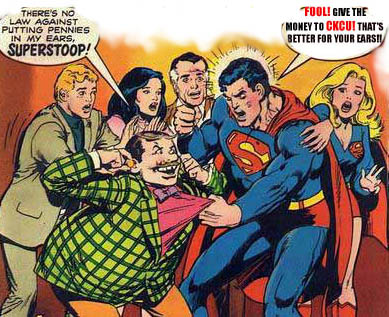 Superman never made any money, saving the world from Solomon Grundy