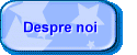 Despre noi
