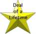 [Deal of a lifetime]