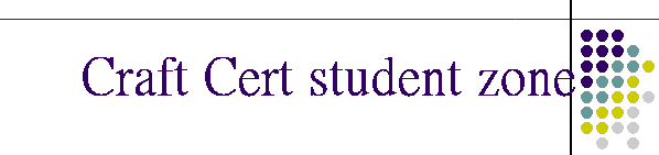 Craft Cert student zone