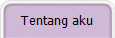 Tentang aku