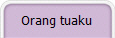 Orang tuaku
