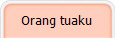 Orang tuaku