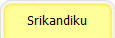 Srikandiku