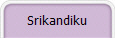Srikandiku