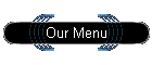 Our Menu