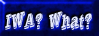  What is this `IWA` thing?? 