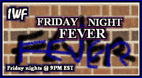 IWF Friday Night Fever