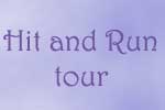 Information on the Hit and Run tour