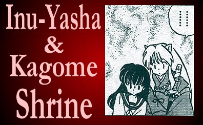 Inu-Yasha & Kagome Shrine