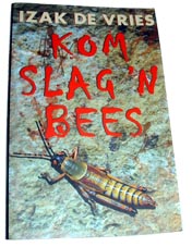 Kom slag 'n bees