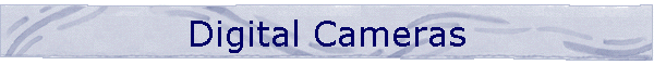Digital Cameras