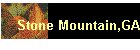 Stone Mountain,GA