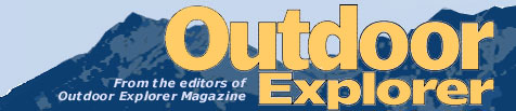 From the editors of Outdoor Exploer Magazine
