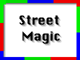 STREET MAGIC !