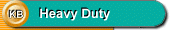 Heavy Duty