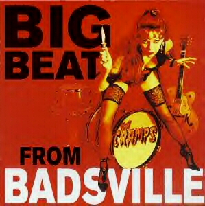 Big Beat From Badsville