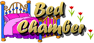 Welcome to My BedChamber....Sit back and Relax.....