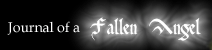 Shortcut to the latest entry of the Journal of a Fallen Angel