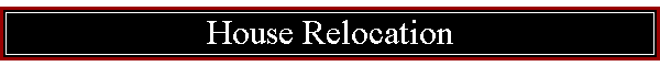 House Relocation