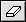 ERASER.gif (134 bytes)