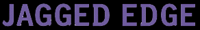 Jagged Edge Song Lyrics Source