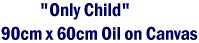 onlychild.jpg (3661 bytes)