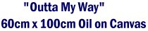 outtamyway.jpg (4119 bytes)