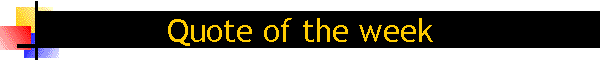 Quote of the week