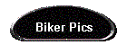 Biker Pics