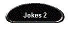 Jokes 2