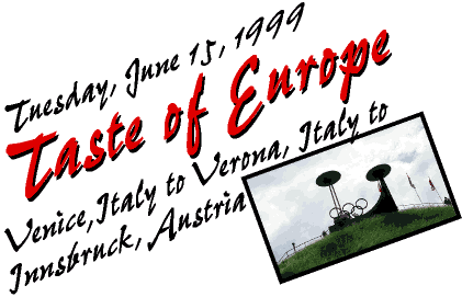 Venice, Italy to Verona, Italy to Innsbruck, Austria