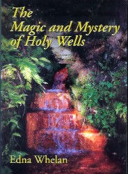 Magic & Mystery of Holy Wells