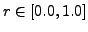 $r \in [0.0, 1.0]$