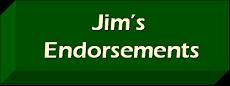Click to go to Jim's endorsements.