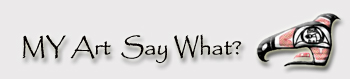 MY Art Say What? Studio