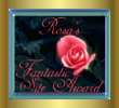 Rosa's Fantastic Site Award