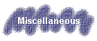 Miscellaneous