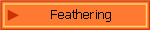 Feathering