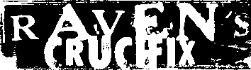 Raven's Crucifix site, (unoffical) updated weekly